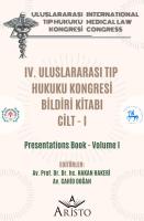 IV. Uluslararası Tıp Hukuku Kongresi Cilt - I