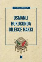 Osmanlı Hukukunda Dilekçe Hakkı
