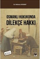 Osmanlı Hukukunda Dilekçe Hakkı