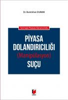 Piyasa Dolandırıcılığı (Manipülasyon) Suçu