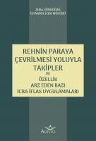 Rehnin Paraya Çevrilmesi Yoluyla Takipler ve Özellik Arz Eden Bazı İcra İflas Uygulamaları