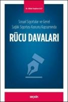 Sosyal Sigortalar ve Genel Sağlık Sigortası Kanunu Kapsamında Rücu Davaları