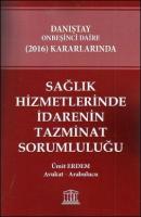 Sağlık Hizmetlerinde İdarenin Tazminat Sorumluluğu