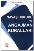 Savaş Hukuku ve Angajman Kuralları