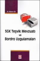 SGK Teşvik Mevzuatı ve Bordro Uygulamaları