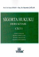 Sigorta Hukuku Ders Kitabı Cilt I