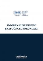 Sigorta Hukukunun Bazı Güncel Sorunları