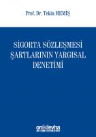 Sigorta Sözleşmesi Şartlarının Yargısal Denetimi