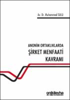 Anonim Ortaklıklarda Şirket Menfaati Kavramı
