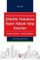 Şirketler Hukukuna İlişkin Yüksek Yargı Kararları