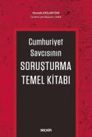 Cumhuriyet Savcısının Soruşturma Temel Kitabı