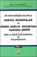 Sosyal Sigortalar ve Genel Sağlık Sigortası Kanunu Şerhi