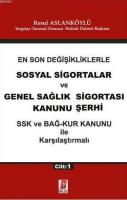 Sosyal Sigortalar ve Genel Sağlık Sigortası Kanunu Şerhi
