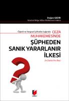 Şüpheden Sanık Yararlanır İlkesi