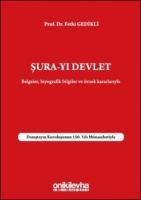 Şura-yı Devlet Belgeler, Biyografik Bilgileri ve Örnek Kararlarıyla - Danıştayın Kuruluşunun 150. yılı münasebetiyle