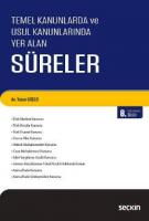 Temel Kanunlarda ve Usul Kanunlarında Yer Alan Süreler