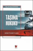 Taşıma Hukuku Deniz Ticareti Hariç