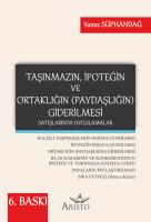 Taşınmazın, İpoteğin ve Ortaklığın (Paydaşlığın) Giderilmesi Satışlarında Uygulamalar