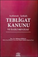 Açıklamalı - İçtihatlı Tebligat Kanunu ve İlgili Mevzuat