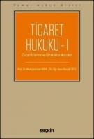 Ticaret Hukuku - 1 (Ticari İşletme ve Ortaklıklar Hukuku)