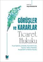 Görüşler ve Kararlar Ticaret Hukuku