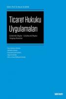 Ticaret Hukuku Uygulamaları
