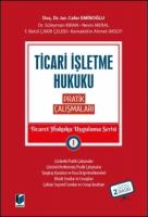 Ticari İşletme Hukuku Pratik Çalışmaları