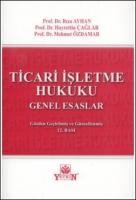 Ticari İşletme Hukuku Genel Esaslar