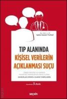 Tıp Alanında Kişisel Verilerin Açıklanması Suçu