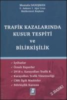 Trafik Kazalarında Kusur Tespiti ve Bilirkişilik