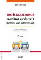 Trafik Kazalarında Tazminat ve Sigorta