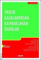 Trafik Kazalarından Kaynaklanan Davalar