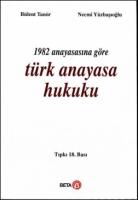 1982 Anayasasına Göre Türk Anayasa Hukuku