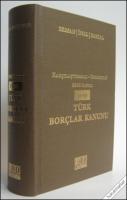 Karşılaştırmalı - Gerekçeli 6098 Sayılı Yeni Türk Borçlar Kanunu