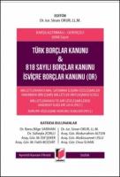 Türk Borçlar Kanunu & 818 Sayılı Borçlar Kanunu İsviçre Borçlar Kanunu (OR)