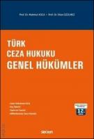 Türk Ceza Hukuku Genel Hükümler (Koca/Üzülmez)