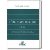 Türk İdare Hukuku Cilt I