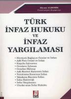 Türk İnfaz Hukuku ve İnfaz Yargılaması