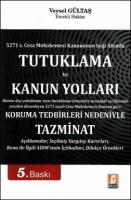 Tutuklama ve Kanun Yolları