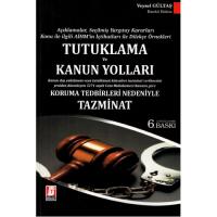 Tutuklama ve Kanun Yolları