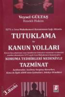 Tutuklama ve Kanun Yolları