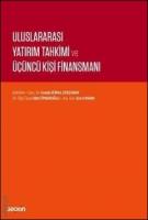 Uluslararası Yatırım Tahkimi ve Üçüncü Kişi Finansmanı