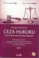 Uygulamalı Ceza Hukuku Cilt: 1