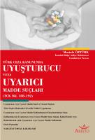 Uyuşturucu veya Uyarıcı Madde Suçları