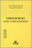 Vergi Hukuku Genel ve Özel Hükümler