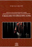 Yakalama ve Gözaltına Alma