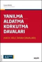 Yanılma - Aldatma - Korkutma Davaları