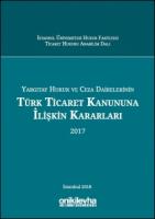 Türk Ticaret Kanununa İlişkin Kararları (2017)