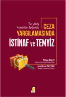 Yargıtay Kararları Işığında Ceza Yargılamasında İstinaf ve Temyiz