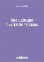 Türk Hukukunda Zina Sebebiyle Boşanma